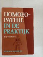 Homeopathie in de Praktijk - Medisch Handboek, Ophalen of Verzenden, Gelezen, Kruiden en Alternatief, Dr. J. Voorhoeve
