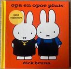 Opa en Opoe Pluis Opse Rotjeknors! - Dick Bruna, Ophalen of Verzenden, Zo goed als nieuw