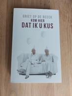 Griet Op de Beeck - Kom hier dat ik u kus, Griet Op de Beeck, Ophalen of Verzenden, Zo goed als nieuw, Nederland