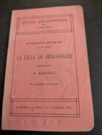 La Fille du Braconnier - 1917, Boeken, Ophalen of Verzenden, Gelezen, Mlle. Rosseuw de Saint-Hilaire, Fictie