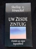 Shelley v. Strunckel, Uw Zesde Zintuig, Ophalen of Verzenden, Gelezen, Spiritualiteit algemeen, Achtergrond en Informatie