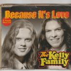 The Kelly Family Because It's Love cd single 2 nummers, Cd's en Dvd's, Cd Singles, 1 single, Ophalen of Verzenden, Zo goed als nieuw