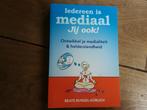 Beate Bunzel-Dürlich - Iedereen is mediaal, jij ook!, Beate Bunzel-Dürlich, Nieuw, Ophalen of Verzenden, Overige onderwerpen