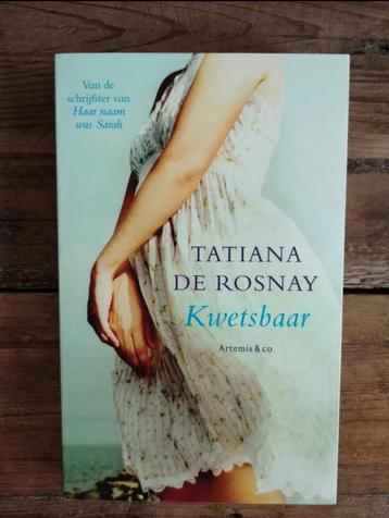 Tatiana de Rosnay - Kwetsbaar beschikbaar voor biedingen