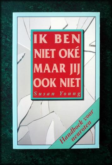 IK BEN NIET OKE maar jij ook niet - Susan Young beschikbaar voor biedingen