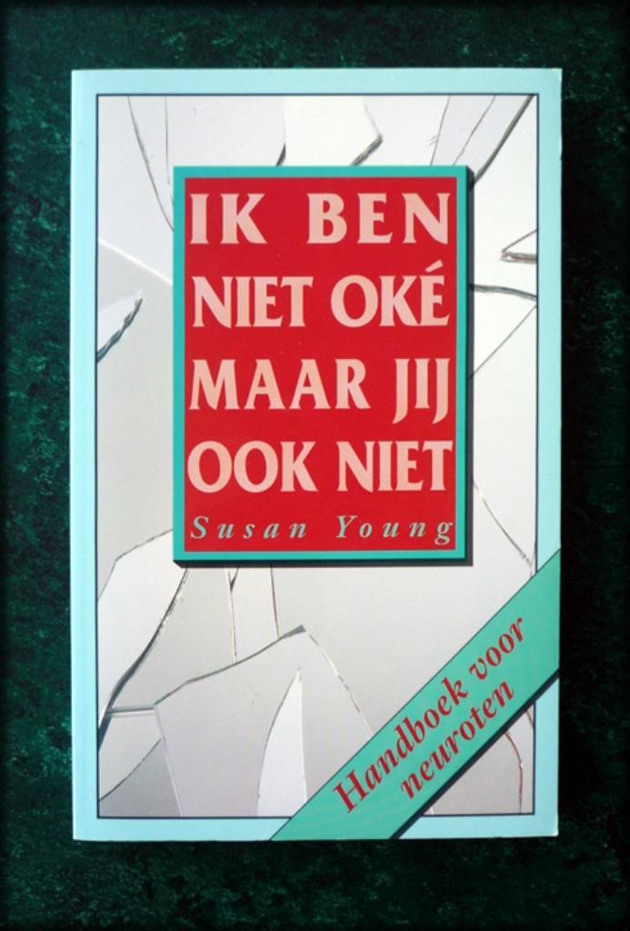 IK BEN NIET OKE maar jij ook niet - Susan Young, Boeken, Psychologie, Zo goed als nieuw, Verzenden