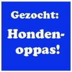 Oppas hond, Dieren en Toebehoren, Ophalen of Verzenden