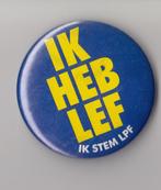 LPF Lijst Pim Fortuyn button Politiek, Verzamelen, Gebruikt, Niet vindbaar, Niet vindbaar, Speldje of Pin
