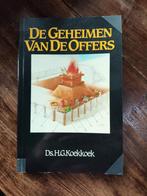 De geheimen van de offers Ds. H.G. Koekkoek, Ophalen of Verzenden, Gelezen, Spiritualiteit algemeen, Achtergrond en Informatie