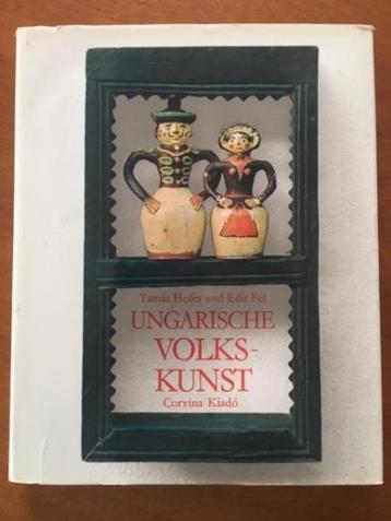 Ungarische Volkskunst - Tamas Hofer, Edit Fel beschikbaar voor biedingen