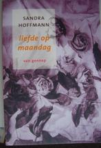 Liefde op Maandag - door Sandra Hoffmann, Ophalen of Verzenden, Zo goed als nieuw, Nederland