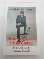 Streven naar Perfectie - Avital Selinger, Ophalen of Verzenden, Gelezen, Avital Selinger