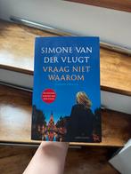 Boek: Vraag niet waarom | Simone van der Vlugt, Ophalen of Verzenden, Gelezen, Simone van der Vlugt