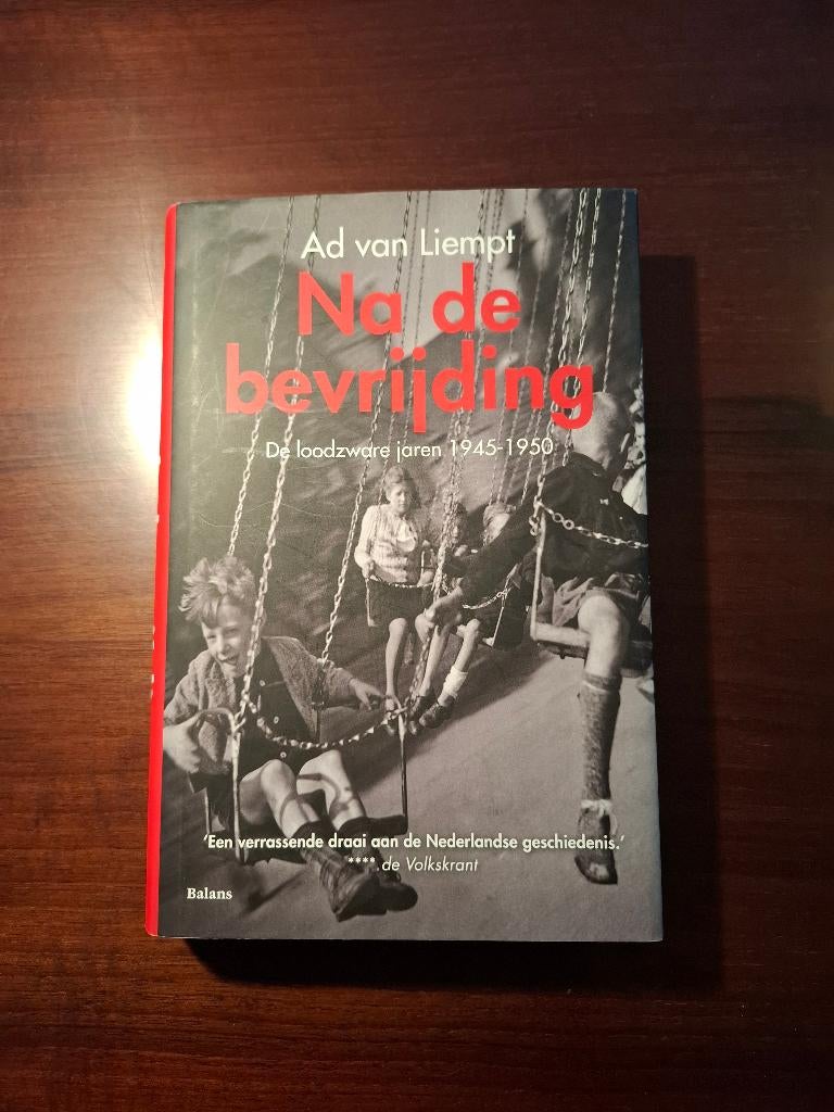 Boek - Ad van Liempt - Na de bevrijding (2014), Boeken, 20e eeuw of later, Ad van Liempt, Ophalen of Verzenden, Zo goed als nieuw