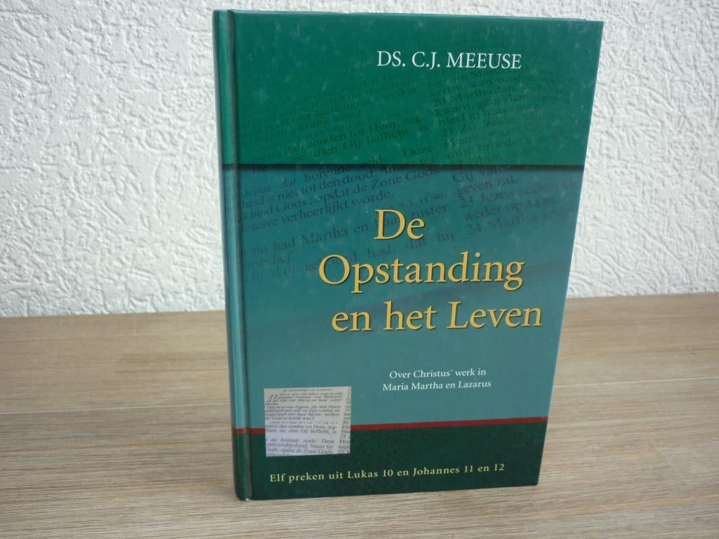 Ds. C. Meeuse - De Opstanding en het leven, Boeken, Godsdienst en Theologie, Gelezen, Christendom | Protestants, Ophalen of Verzenden