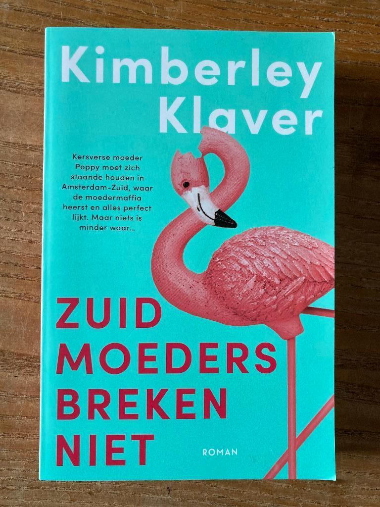 Kimbery Klaver - Zuid-moeders breken niet, Ophalen of Verzenden, Gelezen, Kimbery Klaver
