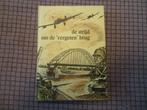 De strijd om de vergeten brug, Ophalen of Verzenden, Luchtmacht, Nederland, Boek of Tijdschrift