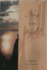 Nog is het tijd! C. de Priester 9789033116834, Boeken, Godsdienst en Theologie, Zo goed als nieuw, Christendom | Protestants, Ophalen of Verzenden
