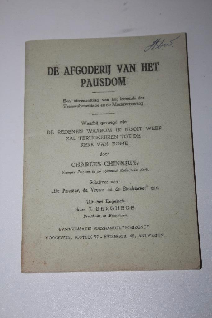 Charles Chiniquy (voormalig priester) - Afgoderij Pausdom, Ophalen of Verzenden, Gelezen, Christendom | Protestants