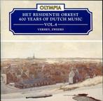 VERHEY ZWEERS 400 years of Dutch music CD OLYMPIA NIEUWSTAAT, Ophalen of Verzenden, Romantiek, Zo goed als nieuw, Orkest of Ballet