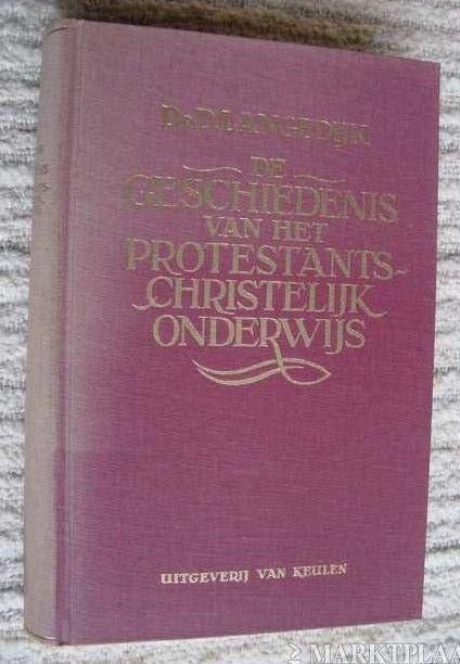 Geschiedenis van het Protestants-Christelijk Onderwijs, Ophalen of Verzenden, Gelezen, Christendom | Protestants