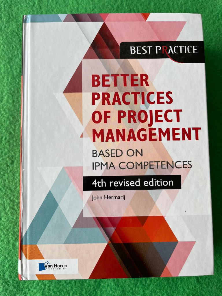 Better Practices of Project Management (4th edition), Ophalen of Verzenden, Zo goed als nieuw, Management, John Hermarij
