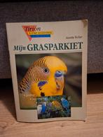Mijn Grasparkiet - Boek over gedrag, verzorging en ziekten, Boeken, Ophalen of Verzenden, Gelezen, Vogels, Annette Wolter