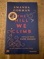 Amanda Gorman - The Hill We Climb (Exclusieve Tweetalige Edi, Ophalen of Verzenden, Zo goed als nieuw, Amerika