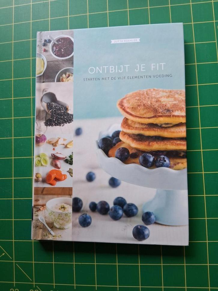Ontbijt je fit: Starten met de vijf elementen voeding, Boeken, Gezondheid, Dieet en Voeding, Zo goed als nieuw, Dieet en Voeding