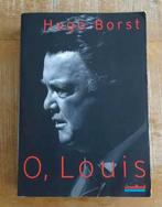 O, Louis - Hugo Borst - biografie Louis van Gaal, Hugo Borst, Ophalen of Verzenden, Zo goed als nieuw, Sport
