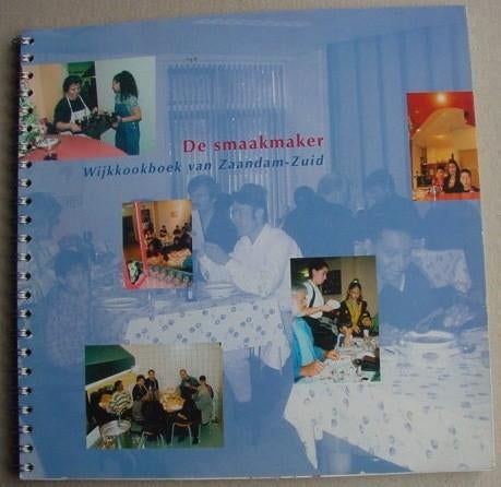 De Smaakmaker, Wijkkookboek van Zaandam-Zuid, Ophalen of Verzenden, Zo goed als nieuw, Nederland en België, Tapas, Hapjes en Dim Sum