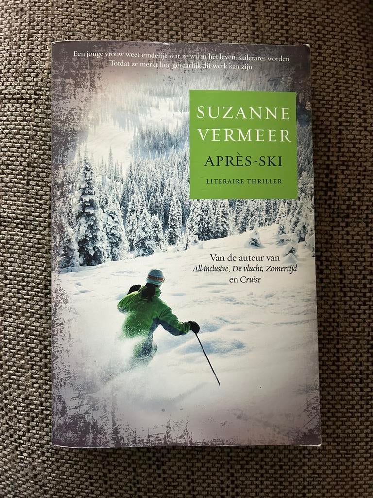 Suzanne Vermeer thriller boek titel Apres ski, Boeken, Thrillers, Gelezen, Nederland, Ophalen of Verzenden