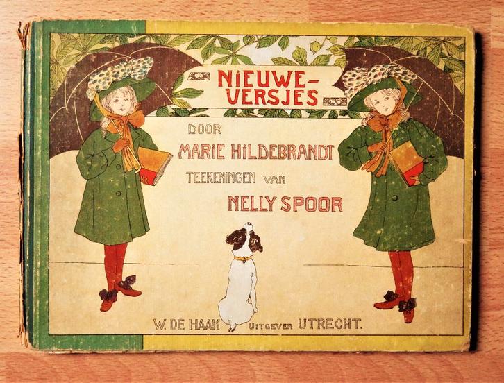 Marie Hildebrandt + Nelly Spoor Nieuwe Versjes 1e druk 1913, Antiek en Kunst, Antiek | Boeken en Bijbels, Ophalen of Verzenden