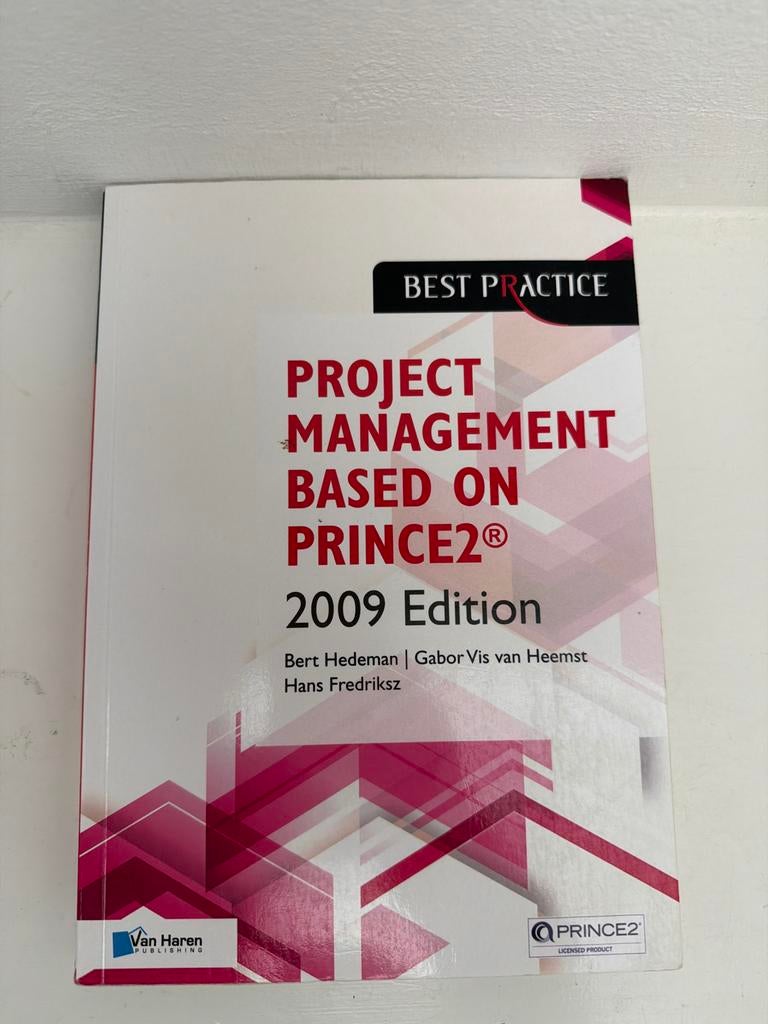 Project Management Based on PRINCE2 - 2009 Editie, Boeken, Studieboeken en Cursussen, Gelezen, HBO, Gamma, Ophalen of Verzenden