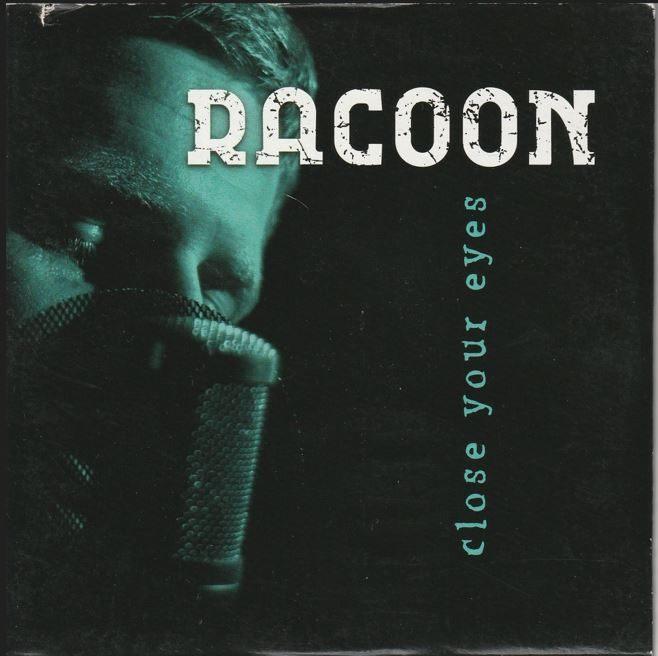 Racoon - Close Your Eyes - CD Single 4trk, Cd's en Dvd's, 1 single, Ophalen of Verzenden, Zo goed als nieuw, Pop