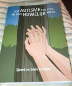 Hoe autisme een plek in ons huwelijk kreeg, Ophalen of Verzenden, Zo goed als nieuw, Sjoerd Schrijver; Gerie Schrijver
