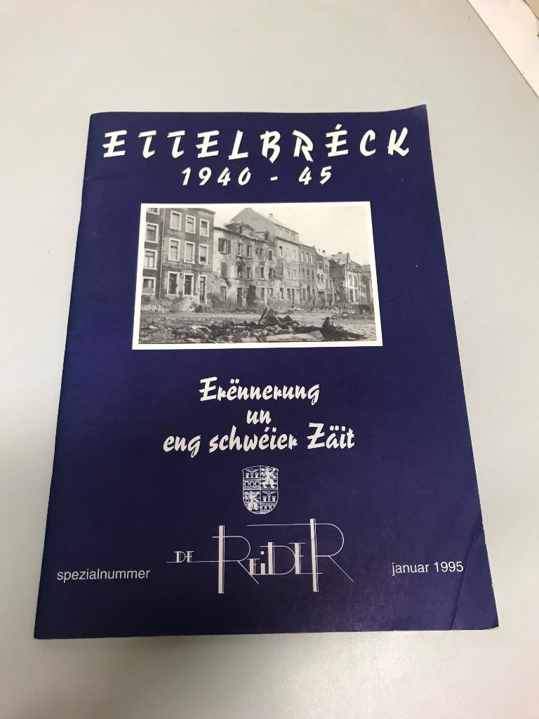Ettelbreck 1940 1945, Boeken, Ophalen of Verzenden, Tweede Wereldoorlog, Gelezen, Algemeen
