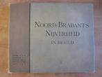 Noord-Brabant's nijverheid in beeld 1918 industrie fabrieken, Ophalen of Verzenden, 20e eeuw of later, Gelezen, J.K. Mercx