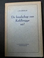 De boodschap van Kohlbrugge nú!  J.H. Grolle, Boeken, Ophalen of Verzenden, Zo goed als nieuw