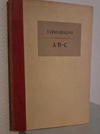 TYPOGRAFEN ABC (1950) - C. Hofmann & J. Ligter, Ophalen of Verzenden, Zo goed als nieuw