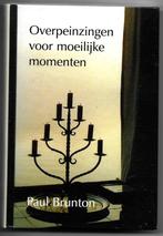 Overpeinzingen voor moeilijke momenten - Paul Brunton, Boeken, Ophalen of Verzenden, Zo goed als nieuw, Overige onderwerpen, Paul Brunton