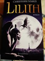 Christopher Marzi:Lilith 9789024531028., Ophalen, Gelezen, Christopher Marzi