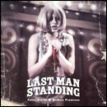 Last Man Standing - False Starts + Broken Promise