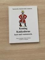 Koning Kakkedorus leert voetballen!, Ophalen of Verzenden, Zo goed als nieuw, Sprookjes