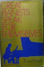 Great Pianists Speak for Themselves - Elyse Mach, Verzenden