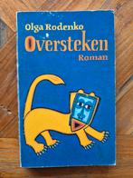 Oversteken, boek van Olga Rodenko, Boeken, Ophalen of Verzenden, Gelezen, Olga Rodenko, Nederland