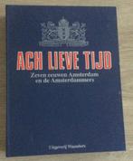 Ach lieve tijd Amsterdam, Ophalen of Verzenden, Gelezen