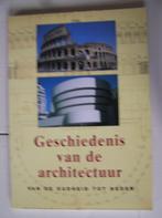 Geschiedenis van de architectuur. Van de oudheid tot heden, Boeken, Kunst en Cultuur | Architectuur, Ophalen of Verzenden, Zo goed als nieuw