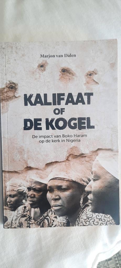 Kalifaat of de Kogel - Marjon van Dalen, Boeken, Godsdienst en Theologie, Gelezen, Christendom | Katholiek, Christendom | Protestants