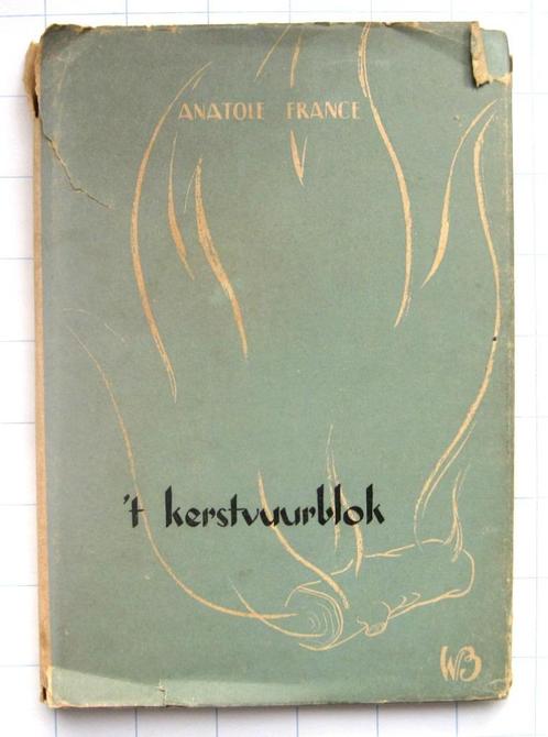Het Kerstvuurblok - Anatole France, Boeken, Romans, Gelezen, Europa overig, Ophalen of Verzenden